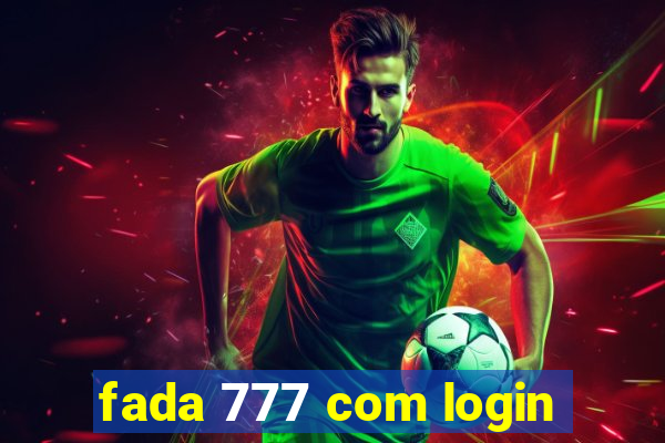 fada 777 com login